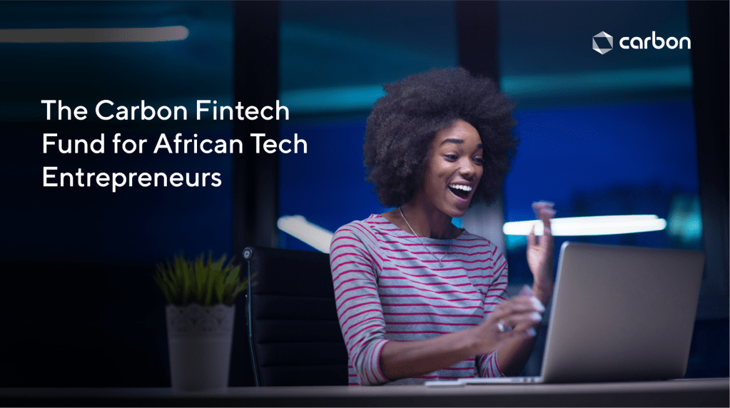 Carbon establishes $100,000 fund to address the lack of funding for African&nbsp;Entrepreneurs